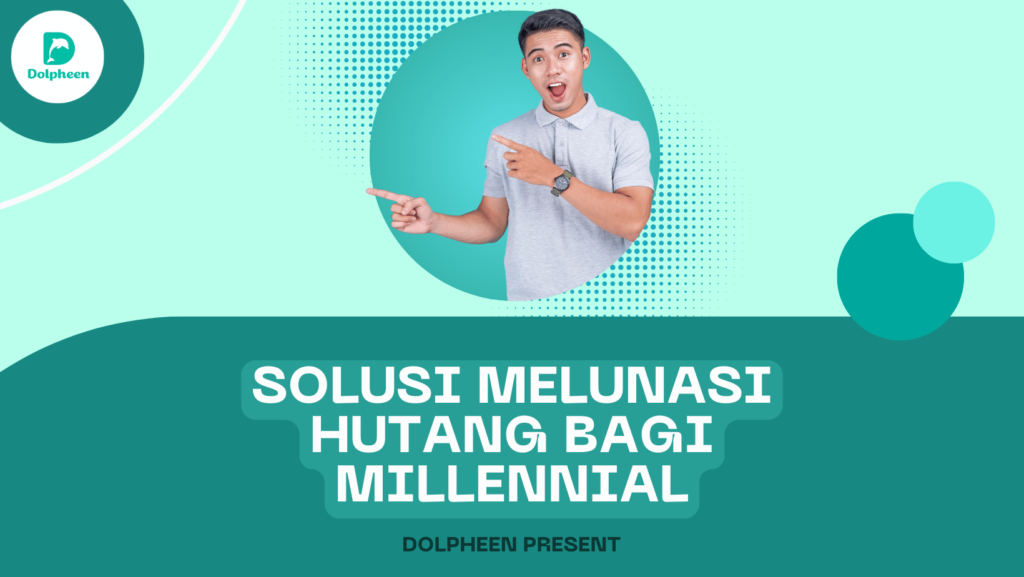 Solusi Melunasi Hutang bagi Millennial