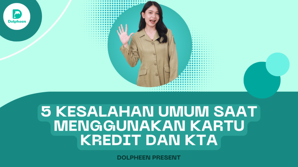 Kesalahan Umum Saat Menggunakan Kartu Kredit dan KTA